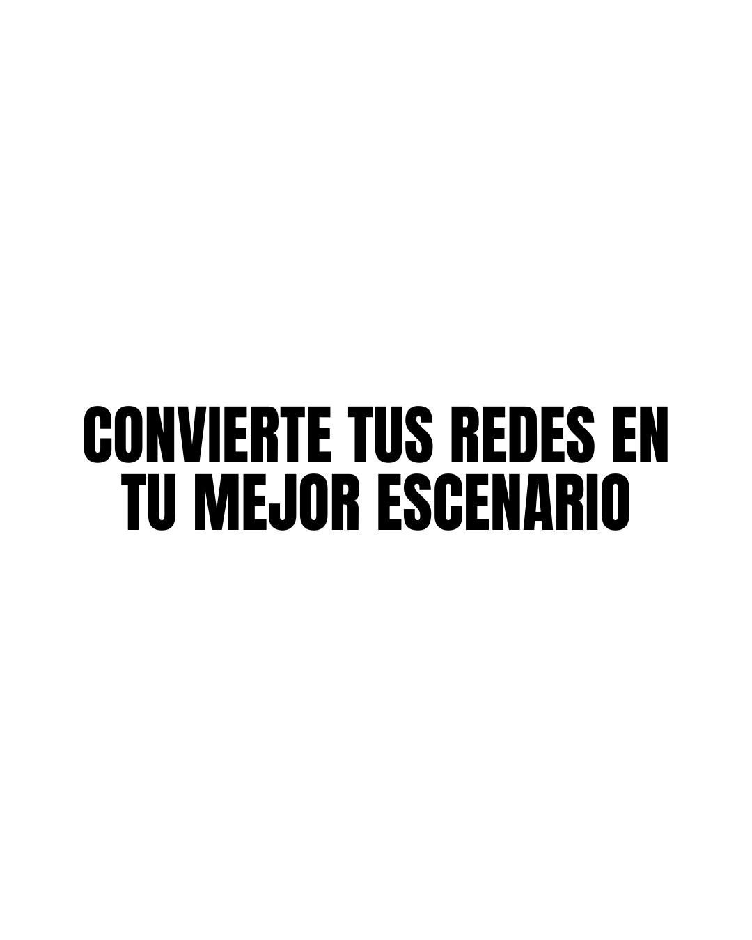 Convierte tus redes en tu mejor escenario